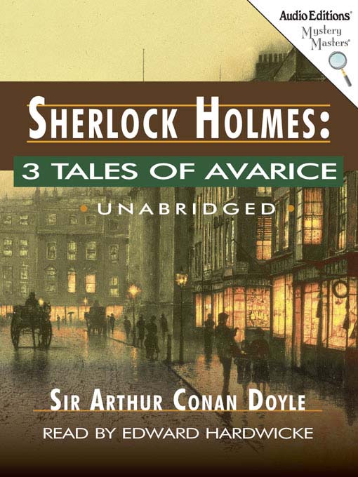 Title details for 3 Tales of Avarice by Arthur Conan Doyle - Wait list